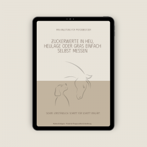 Sicher füttern,  Zuckerwerte im Grundfutter selbst Messen